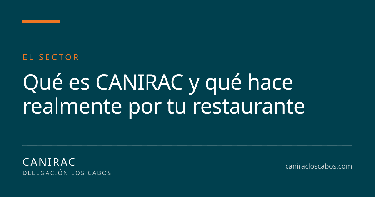 Portada: Qué es CANIRAC y qué hace realmente por tu restaurante