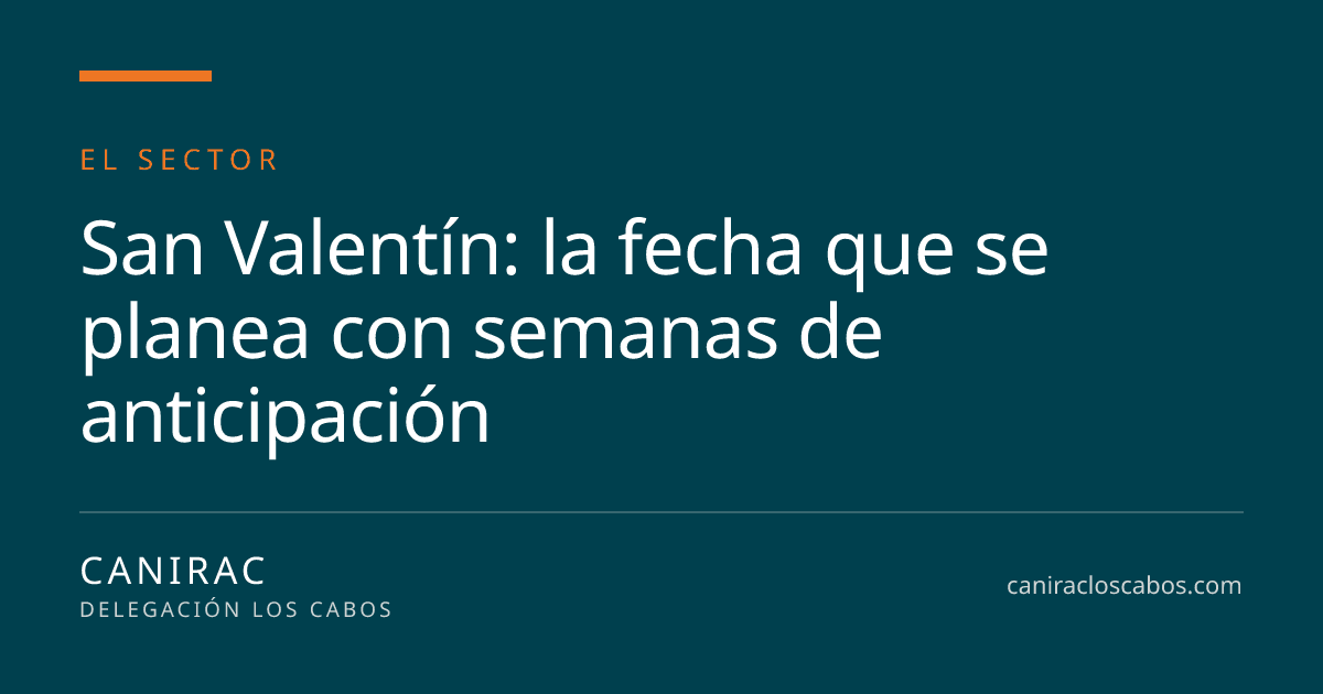 Portada: San Valentín: la fecha que se planea con semanas de anticipación